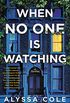 When No One Is Watching: A Thriller (English Edition)