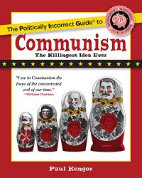 The Politically Incorrect Guide to Communism (The Politically Incorrect Guides) (English Edition)