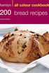 Hamlyn All Colour Cookery: 200 Bread Recipes: Hamlyn All Colour Cookbook