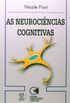 As Neurocincias Cognitivas