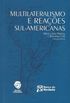 Multilateralismo e Reaes Sul-Americanas