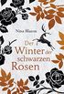Der Winter der schwarzen Rosen: Ein packender All-Age-Fantasyroman ber Magie, Verrat und Liebe (German Edition)