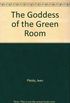 The Goddess of the Green Room