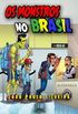Os monstros no Brasil 