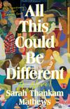 All This Could Be Different: A Novel (English Edition)