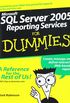 Microsoft SQL Server 2005 Reporting Services For Dummies