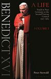 Benedict XVI: A Life: Volume One: Youth in Nazi Germany to the Second Vatican Council 19271965 (English Edition)