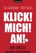 Klick! Mich! An!: Der groe Online-Sex-Report (German Edition)