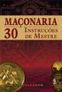Maonaria 30 Instrues de Mestre