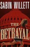The Betrayal: A Novel (English Edition)