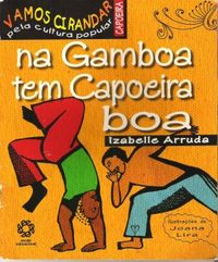 Na Gamboa tem capoeira boa