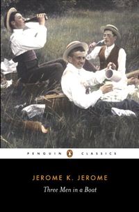 Three Men in a Boat: To Say Nothing of the Dog (Penguin Classics) (English Edition)