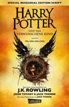 Harry Potter 8 und das verwunschene Kind. Teil eins und zwei (Special Rehearsal Edition Script): Buch zum Theaterstck
