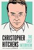 Christopher Hitchens: The Last Interview: and Other Conversations (The Last Interview Series) (English Edition)