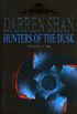 Hunters of the Dusk (The Saga of Darren Shan, Book 7)