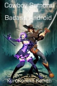 Cowboy Samurai X Badass Android