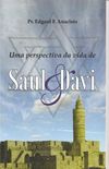 Uma perspectiva da vida de Saul e Dav