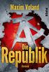 Die Republik: Roman (German Edition)