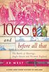 1066 and Before All That: The Battle of Hastings, Anglo-Saxon and Norman England (A Very, Very Short History of England) (English Edition)