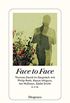 Face to Face: Thomas David im Gesprch mit Philip Roth, Kazuo Ishiguro, Ian McEwan, Zadie Smith u. v. a. (German Edition)