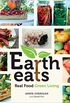 Earth Eats: Real Food Green Living (Encounters) (English Edition)