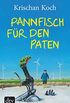 Pannfisch fr den Paten: Ein Ksten-Krimi (Thies Detlefsen & Nicole Stappenbek 6) (German Edition)