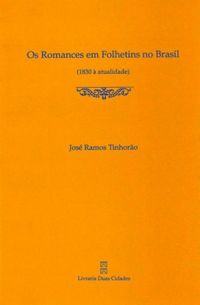 Os Romances em Folhetins no Brasil