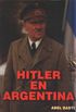 Hitler en Argentina