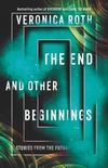 The End and Other Beginnings: Stories from the Future