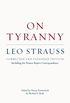 On Tyranny: Corrected and Expanded Edition, Including the Strauss-Kojve Correspondence (English Edition)