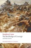 The Red Badge of Courage and Other Stories (Oxford World