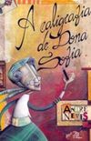 A Caligrafia de Dona Sofia