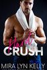 Hard Crush: A Billionaire Romance
