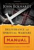 Deliverance and Spiritual Warfare Manual