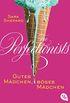 The Perfectionists - Gutes Mdchen, bses Mdchen (The Perfectionists-Reihe 2) (German Edition)