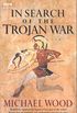 In Search Of The Trojan War (English Edition)