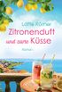 Zitronenduft und zarte Ksse (Liebe am Gardasee 1) (German Edition)