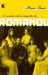 A Verdade Sobre A Tragdia Dos Romanov