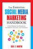 The Essential Social Media Marketing Handbook: A New Roadmap for Maximizing Your Brand, Influence, and Credibility (The Essential Handbook) (English Edition)
