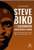 Steve Biko e o Movimento Conscincia Negra