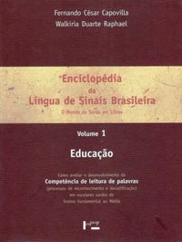 Enciclopdia da Lngua de Sinais Brasileira: O mundo do surdo em Libras