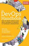 The DevOps Handbook, Second Edition: How to Create World-Class Agility, Reliability, & Security in Technology Organizations (English Edition)