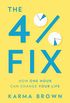 The 4% Fix: How One Hour Can Change Your Life (English Edition)