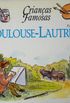 Toulouse-Lautrec - Coleo Nios Famosos