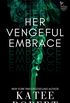 Her Vengeful Embrace (Twisted Hearts Book 7) (English Edition)