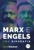 Marx e Engels  Uma biografia