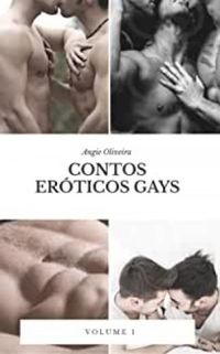 Contos erticos gays: volume 1