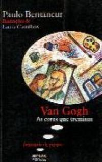 Van Gogh - As Cores Que Tremiam 