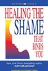 Healing the Shame That Binds You (English Edition)