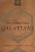 Interpreting Galatians